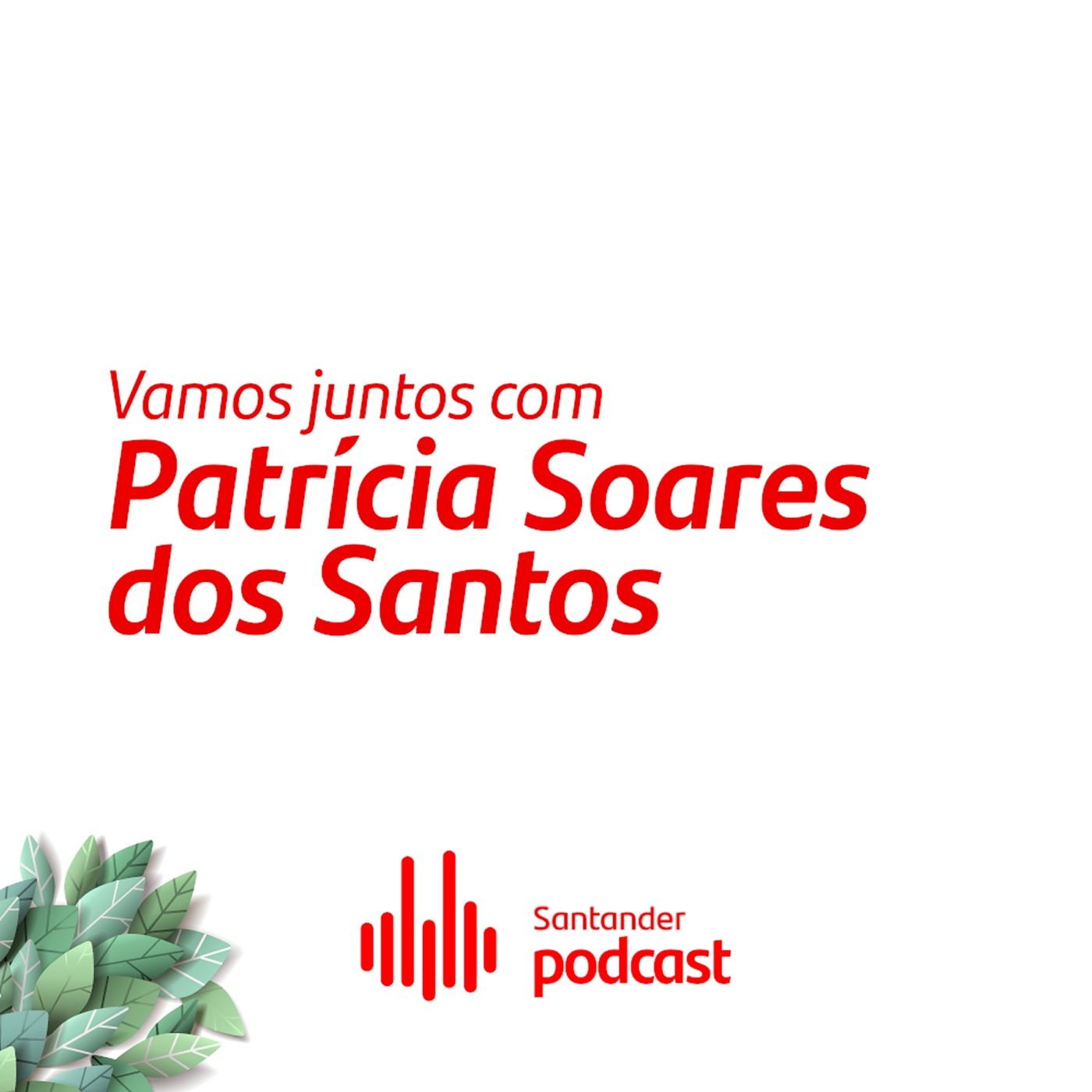 Episódio 2: Patrícia Soares dos Santos