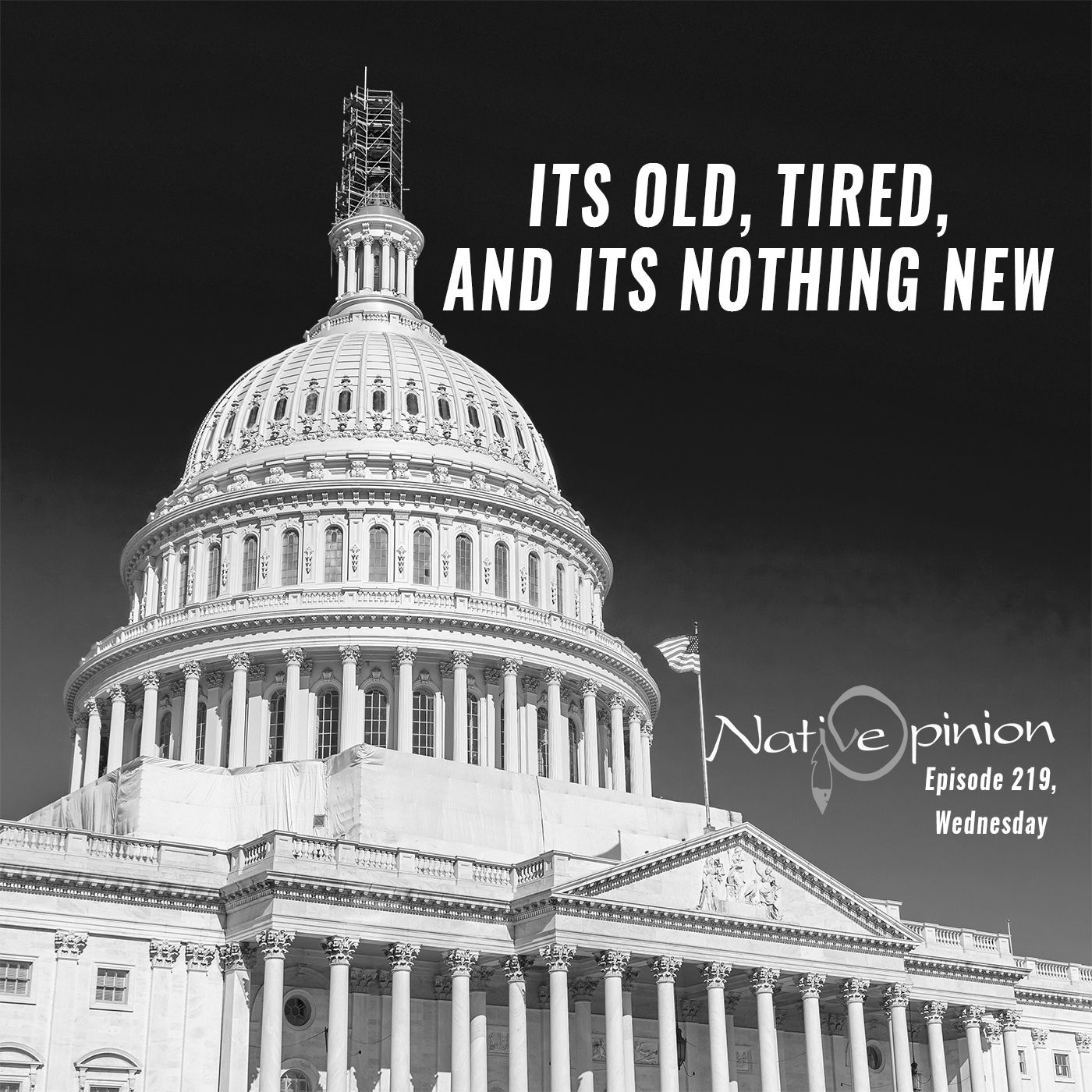 Episode 219 "It's Old, It's Tired, and it's Nothin New" - podcast episode cover