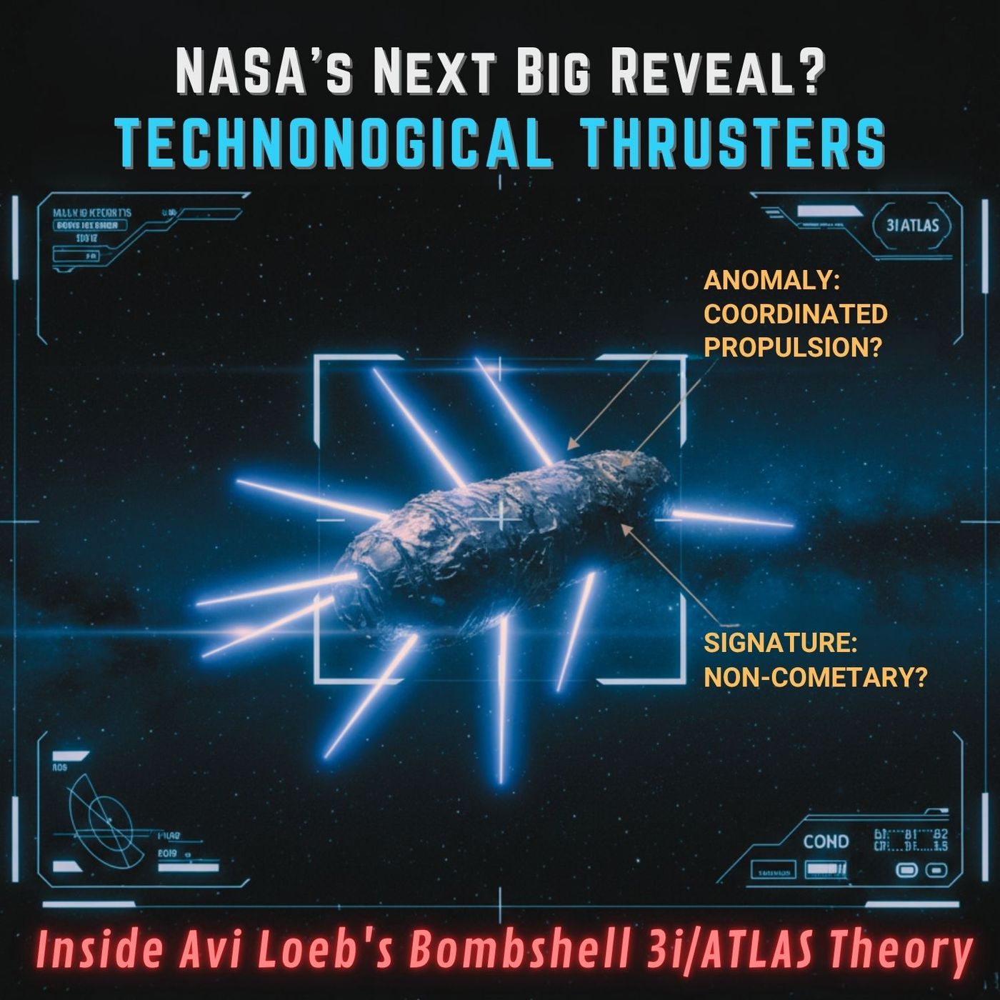 NASA's Next Big Reveal? "Technological Thrusters": Inside Avi Loeb's Bombshell 3I/ATLAS Theory