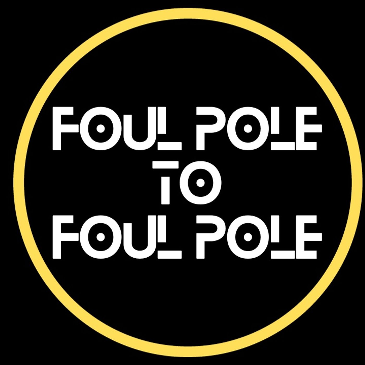 Foul Pole to Foul Pole