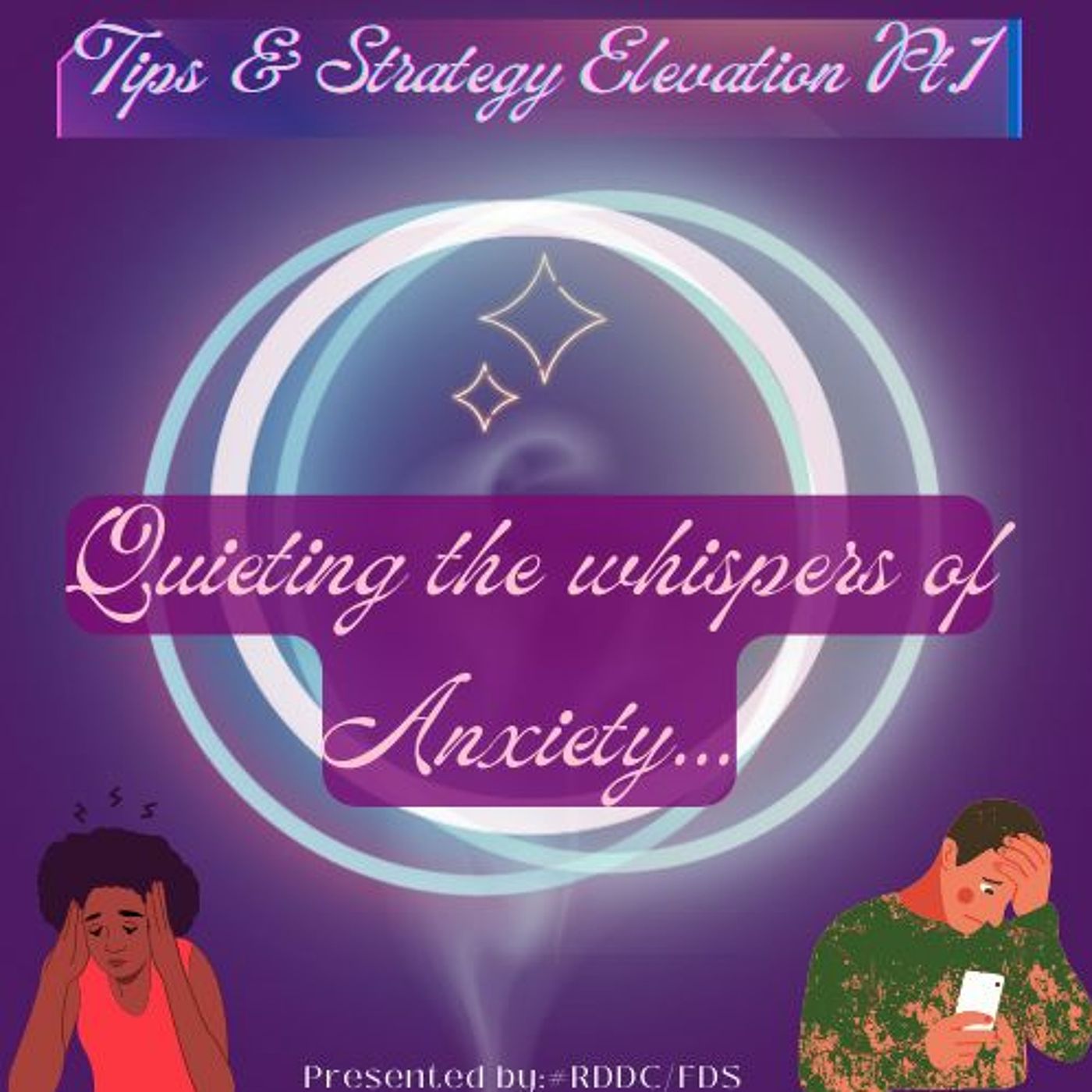 #RDDC- Tips & Strategies Ep. 1 - QUIETING ANXIETY episode artwork