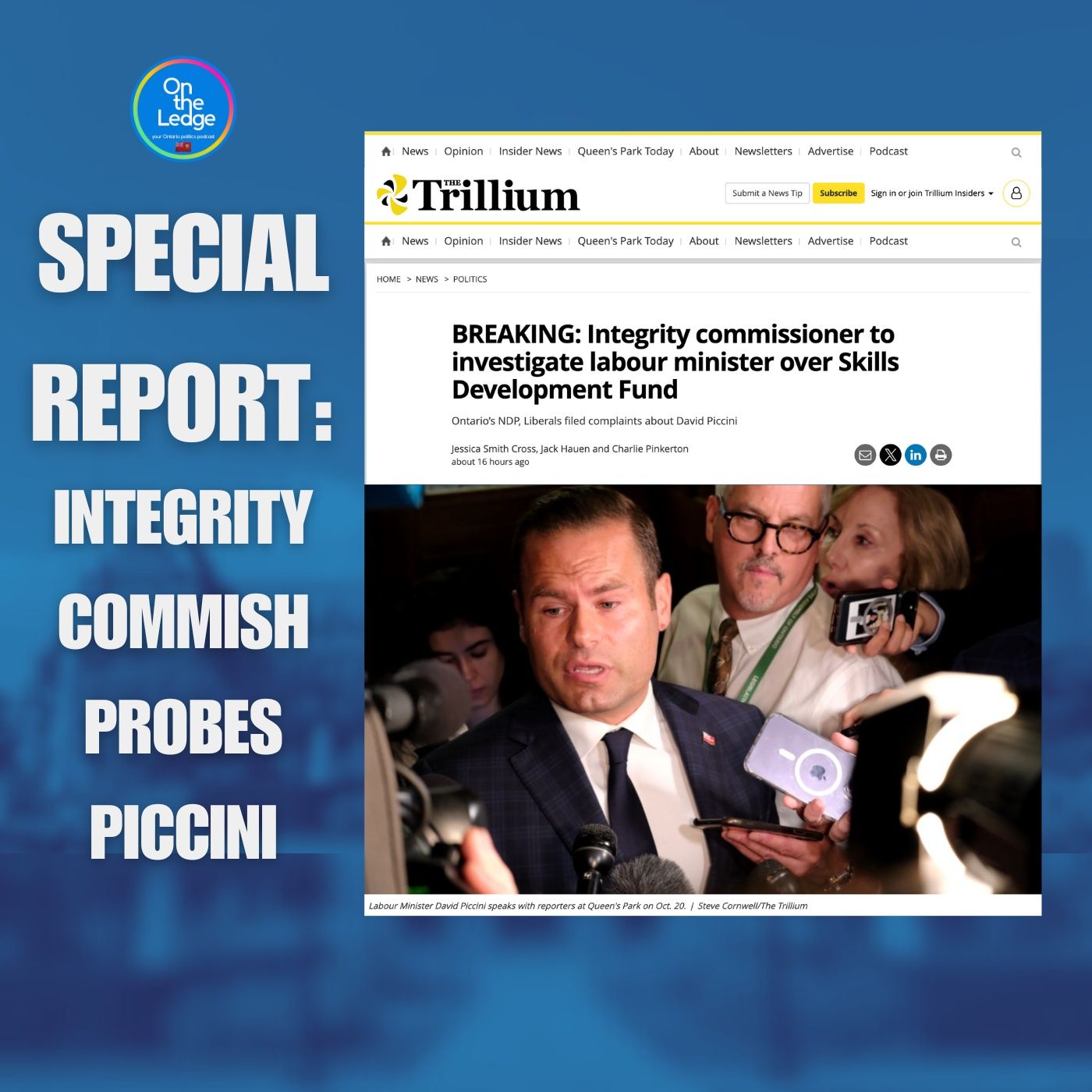 OTL SPECIAL REPORT: Ontario's Integrity Commissioner Probes Labour Minister Piccini OTL SPECIAL REPORT: Ontario's Integrity Commissioner Probes Labour Minister Piccini
