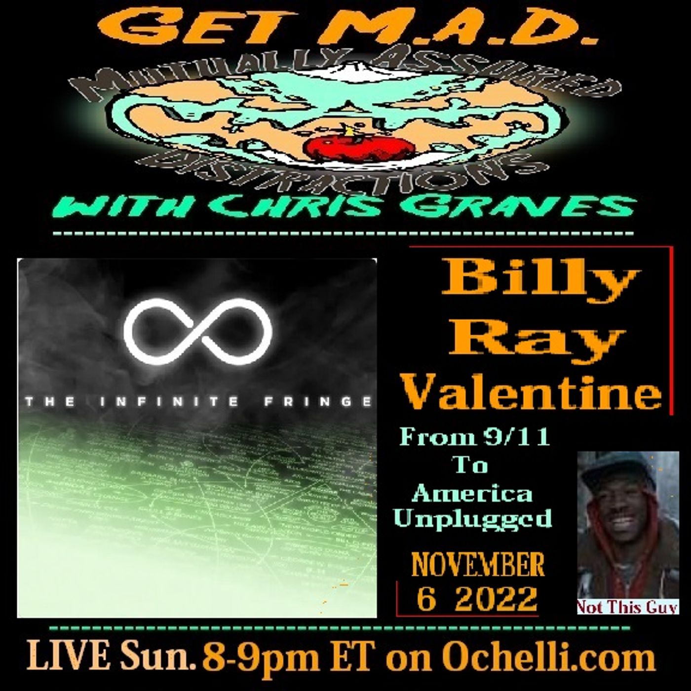 Get M A D with Chris Graves 11-6-2022 Billy Ray Valentine