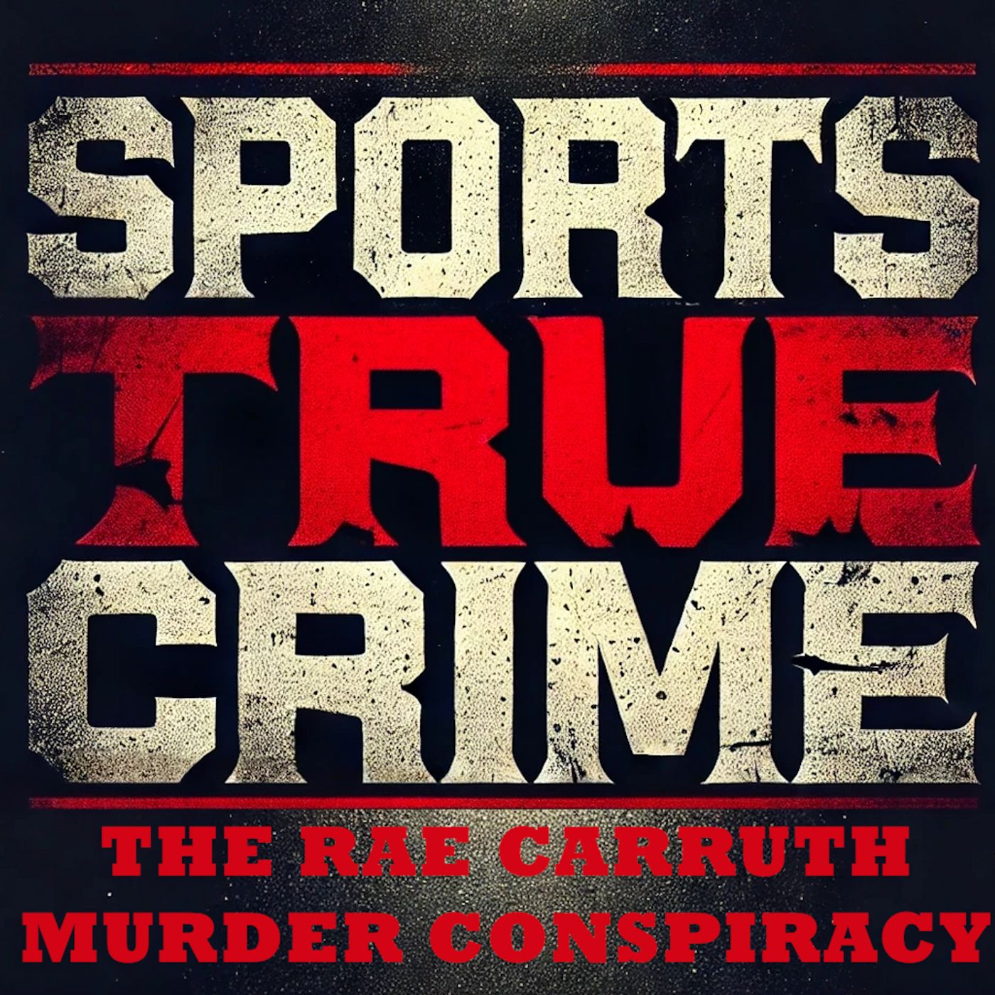 Rae Carruth – Murder Conspiracy - Sports True Crime