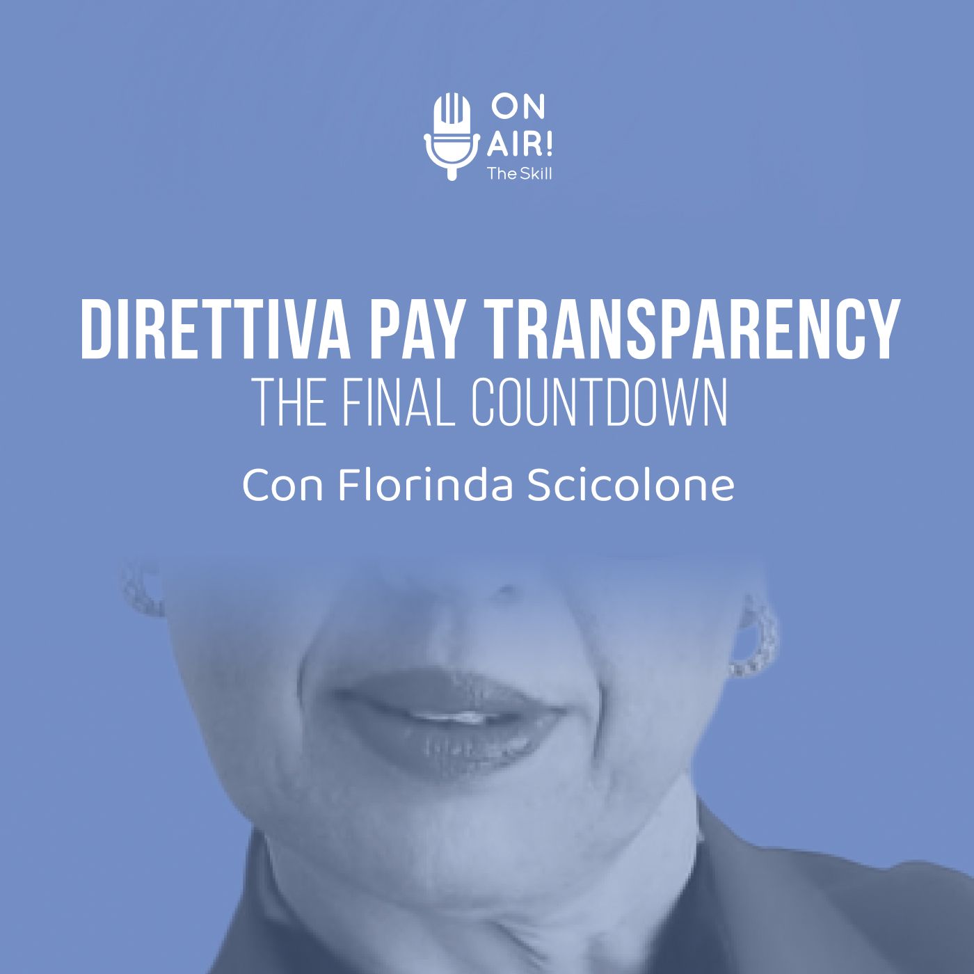 Ep. 173 - Direttiva Pay Transparency: the final countdown. Con Florinda Scicolone