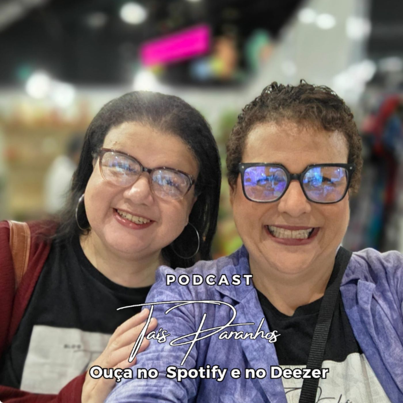 Podcast Taís Paranhos