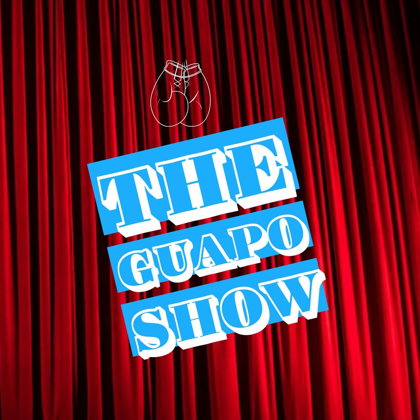 The Guapo Show