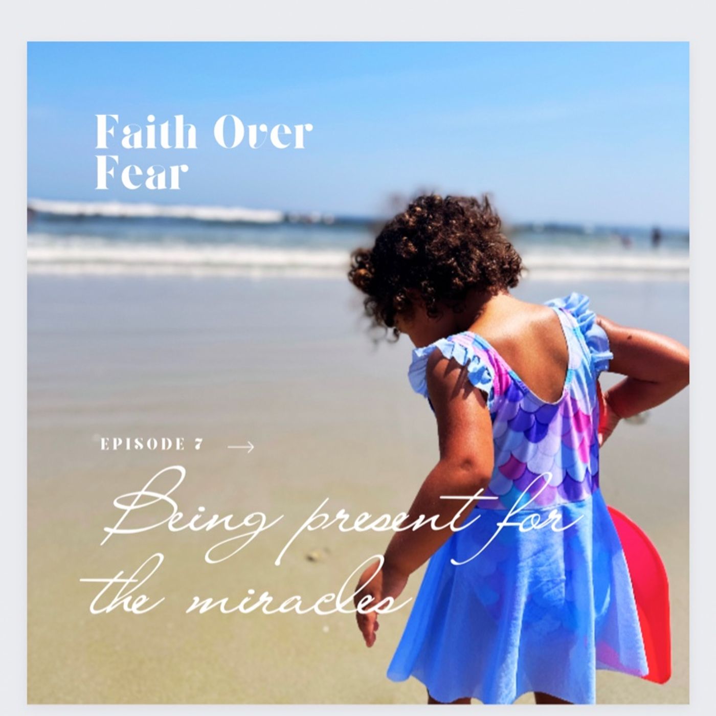 Faith Over Fear Podcast