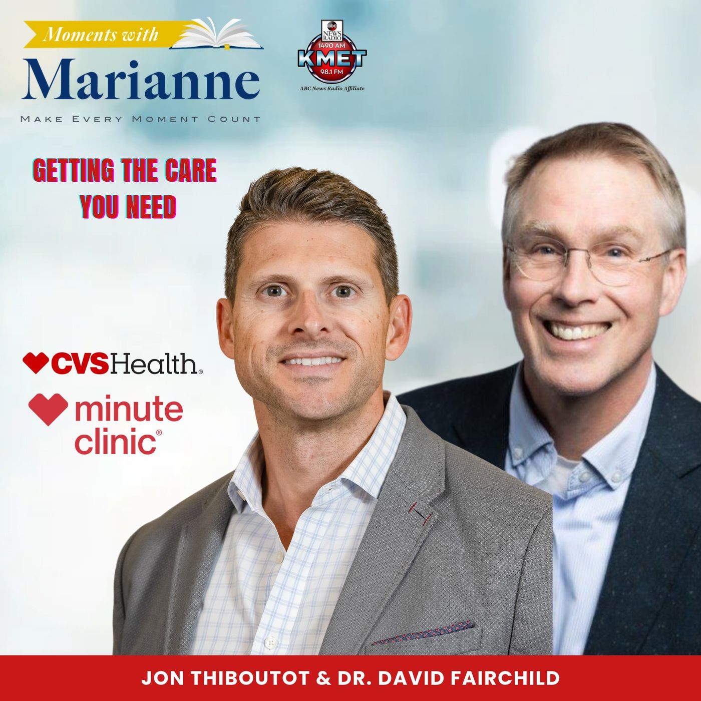 MinuteClinic at CVS with Jon Thiboutot & Dr. David Fairchild episode artwork