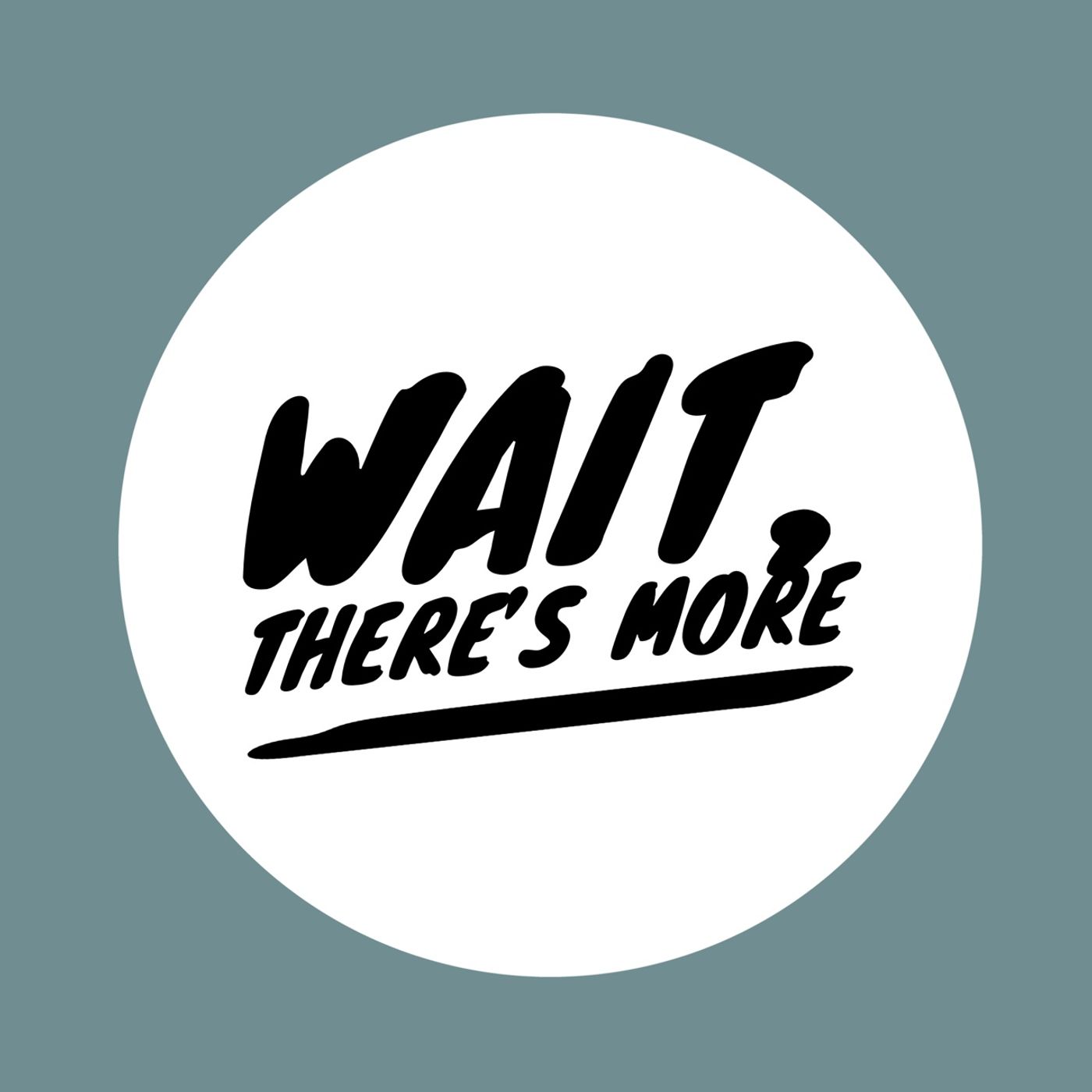 Wait, there\'s more!
