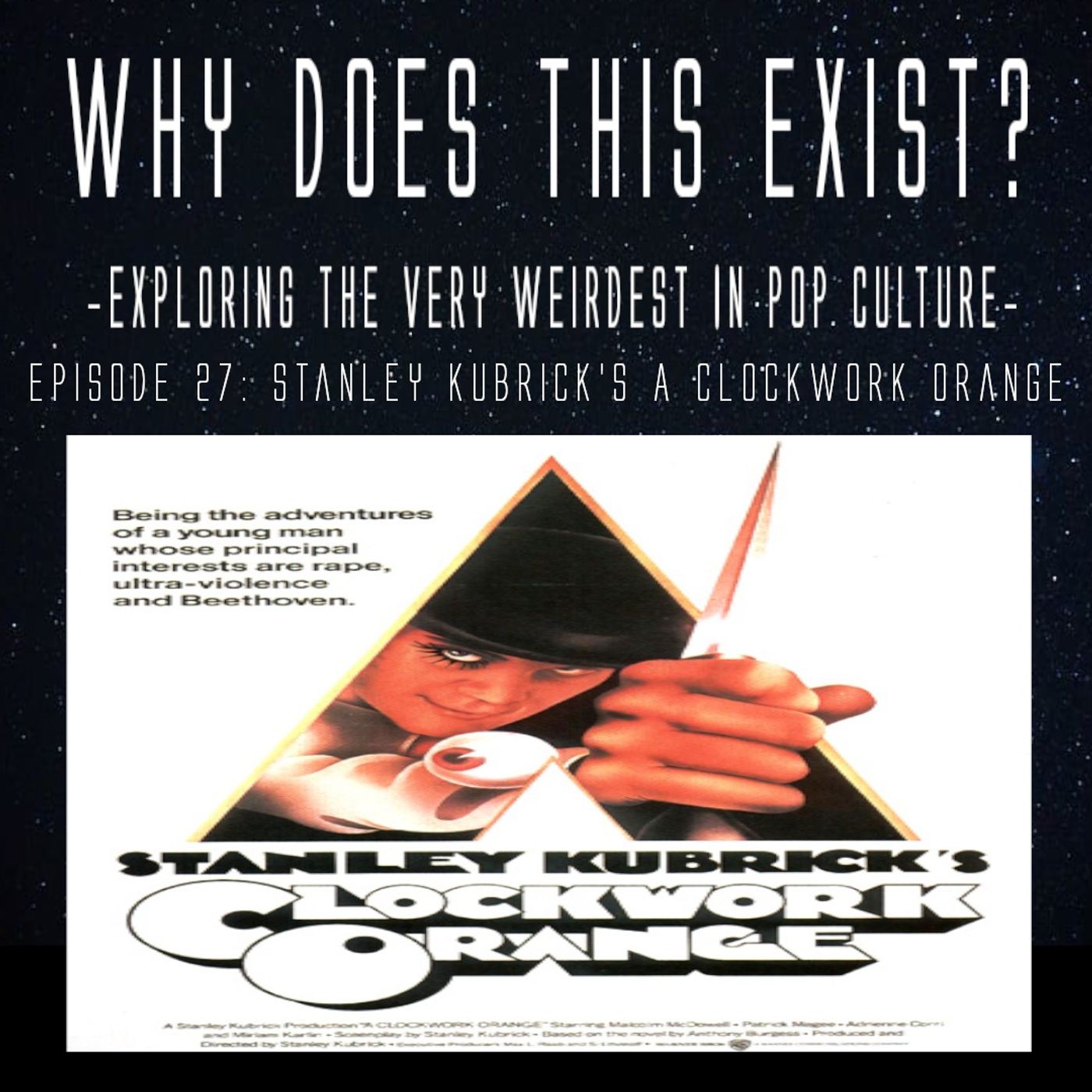 Episode 27: Stanley Kubrick‘s A Clockwork Orange episode artwork