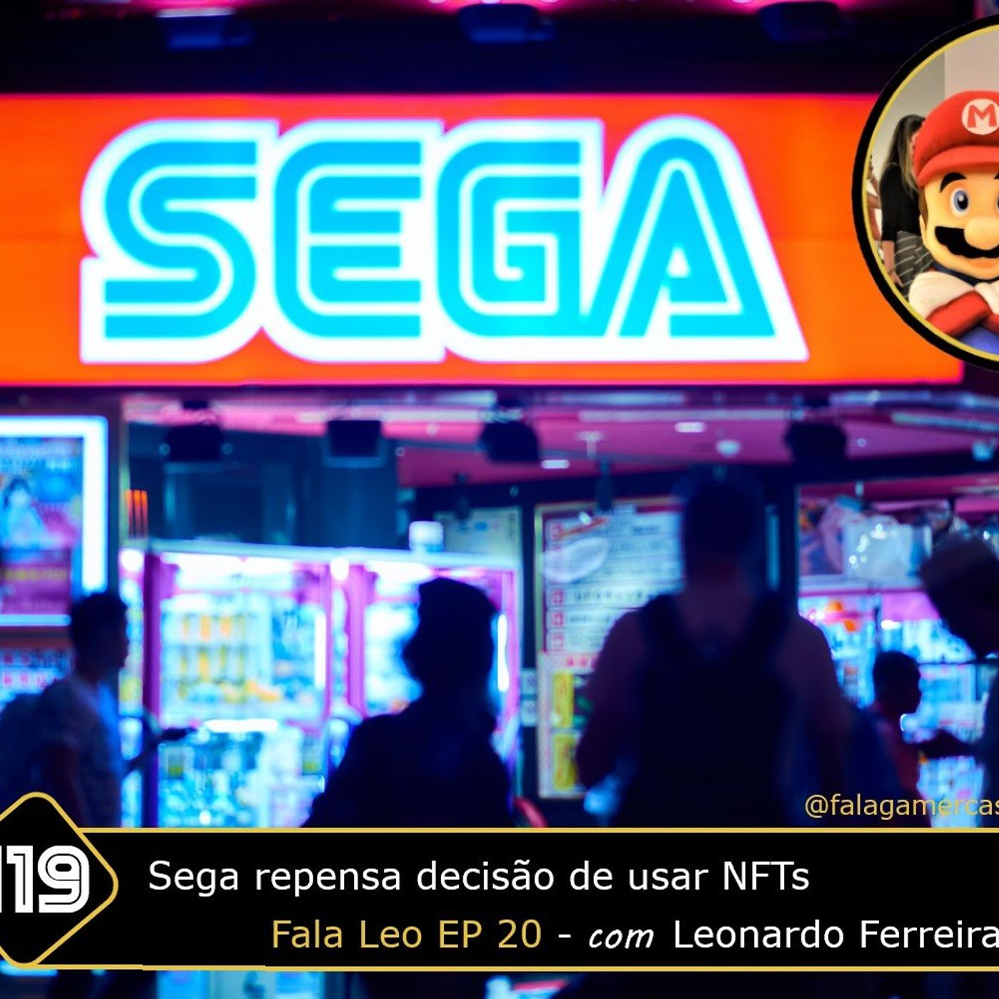 Fala Gamer Cast - #119 - Fala Leo EP 21: Sega repensa decisão de usar NFTs episode artwork