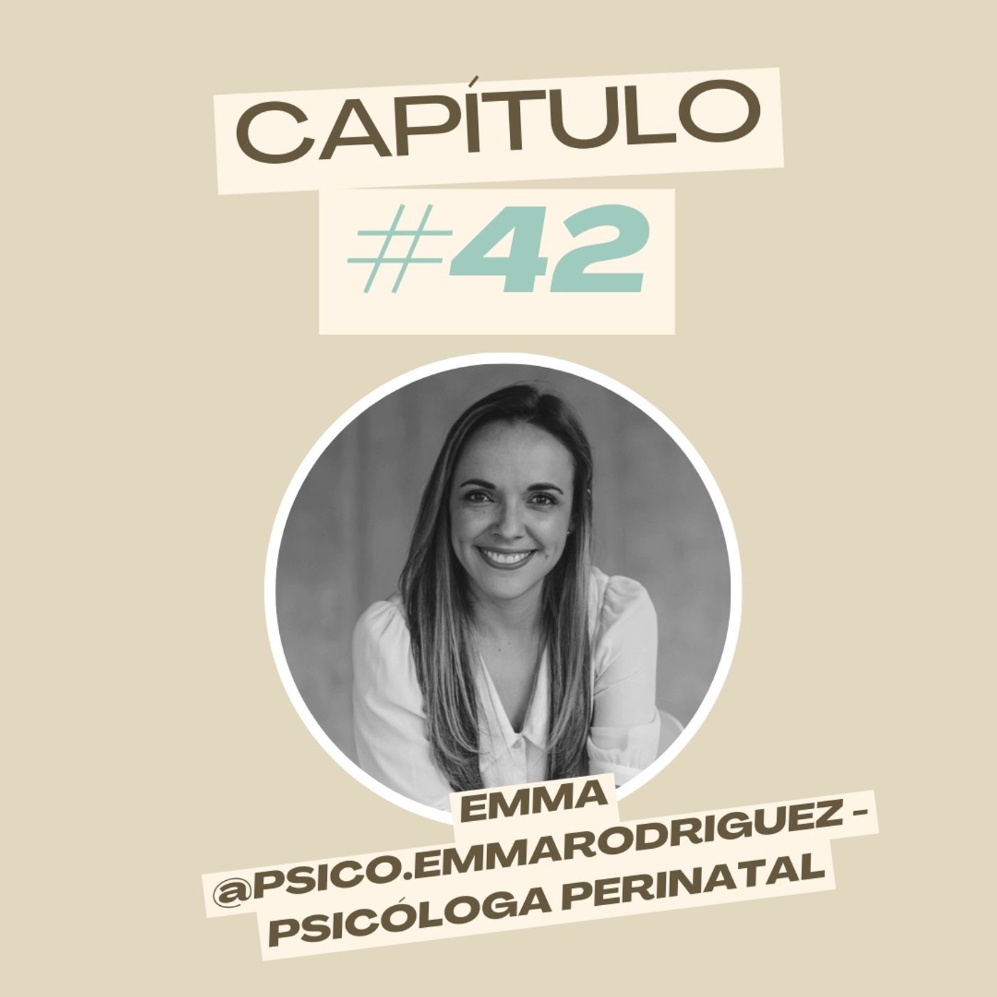 #42 Emma @psico.emmarodriguez - Psicóloga perinatal