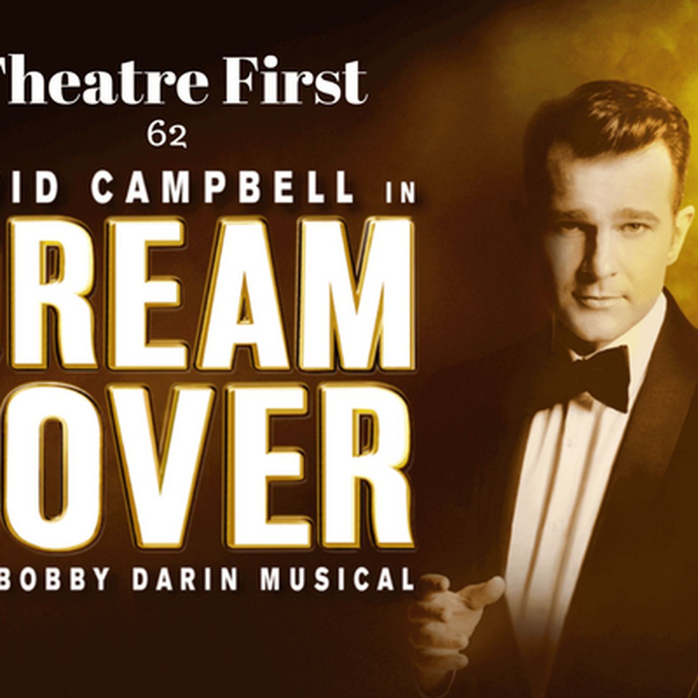 62: Dream Lover - The Bobby Darin Musical - Theatre First with Alex First episode artwork