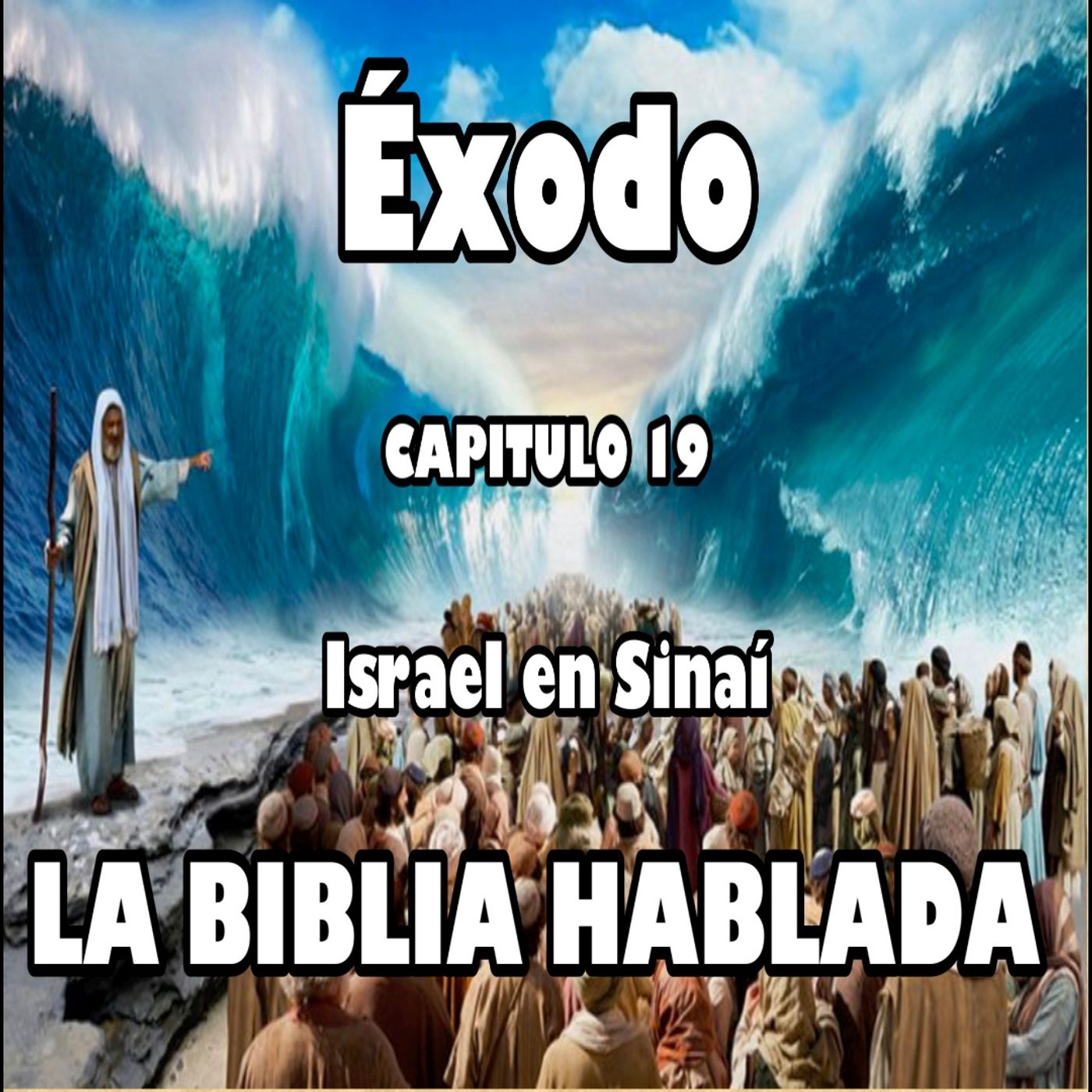 Éxodo Capitulo 19. Israel en Sinaí episode artwork