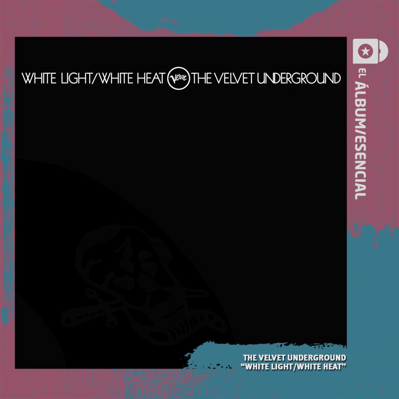 EP. 098: "White Light/White Heat" de The Velvet Underground