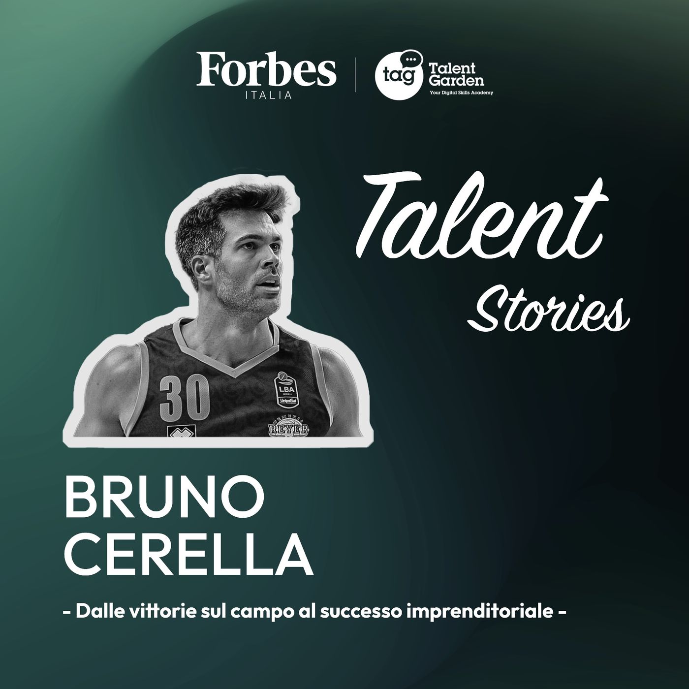 TALENT STORIES - Dalle vittorie sul campo al successo imprenditoriale - puntata 11 -Bruno Cerella