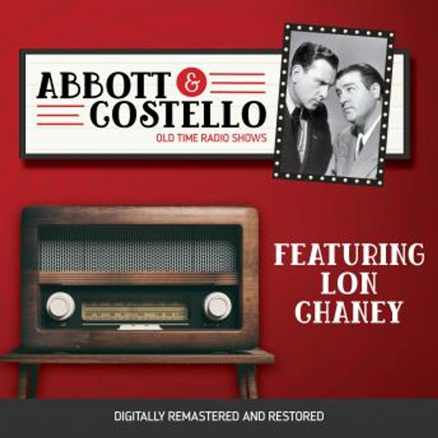 Abbott and Costello: Featuring Lon Chaney by Bud Abbott, Lou Costello episode artwork