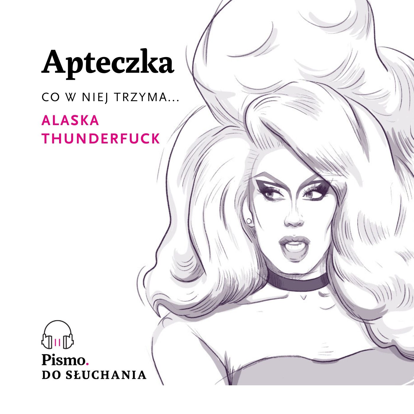 Apteczka Pisma. Co w niej trzyma Alaska Thunderfuck? episode artwork