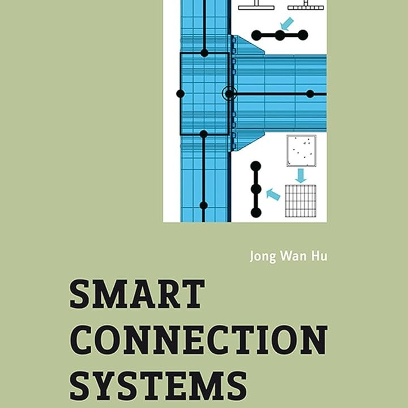 Smart Connection Systems: Design and Seismic Analysis