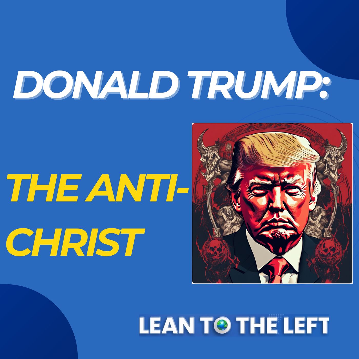 Examining Evil: Episcopal Priest Calls Trump the Anti-Christ