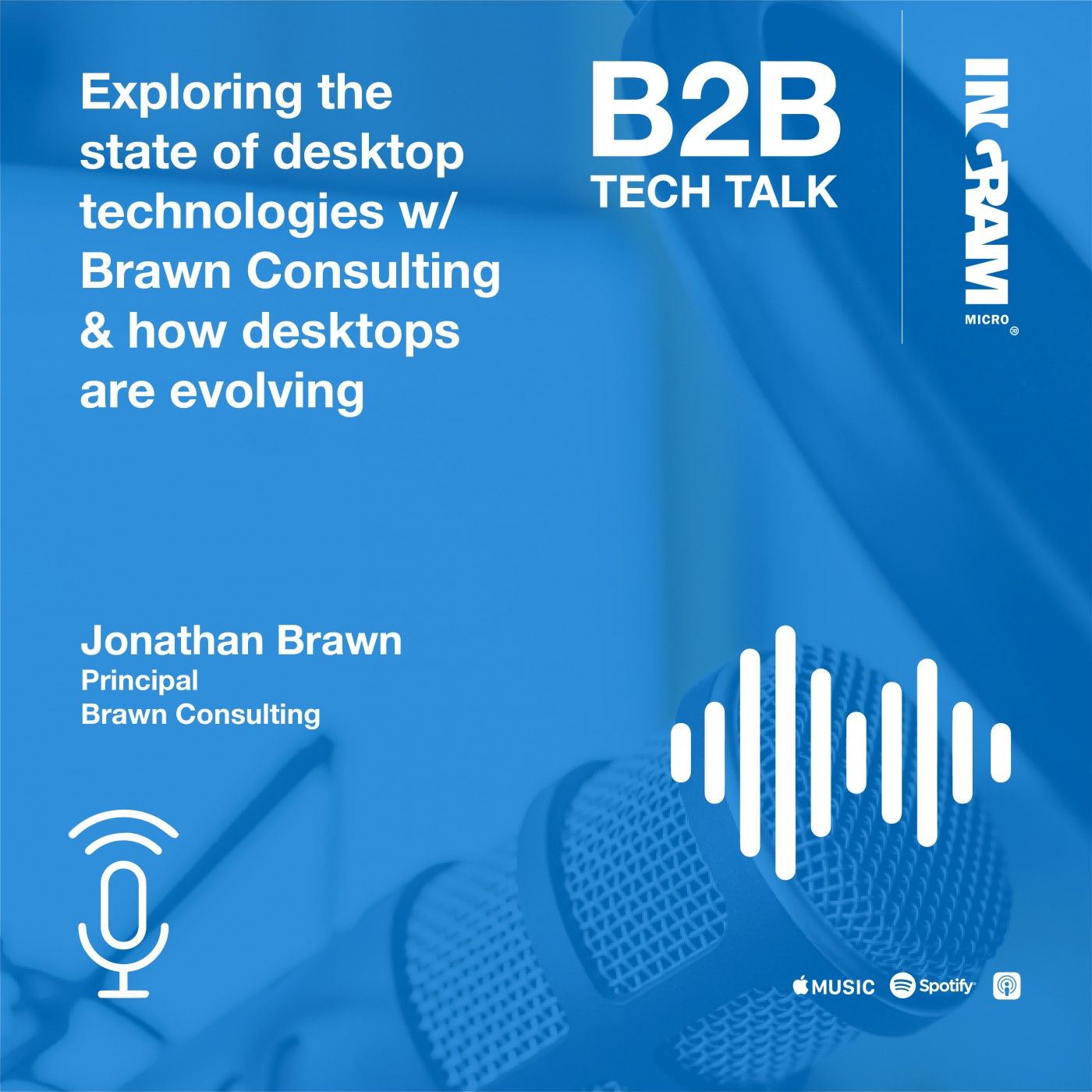 Exploring the state of desktop technologies w/ Brawn Consulting & how desktops are evolving