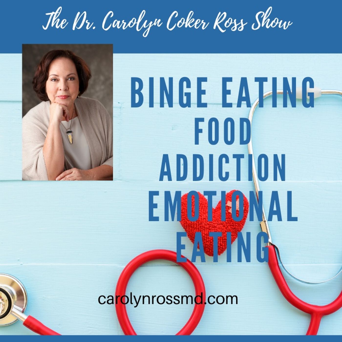The Dr. Carolyn Coker Ross Show