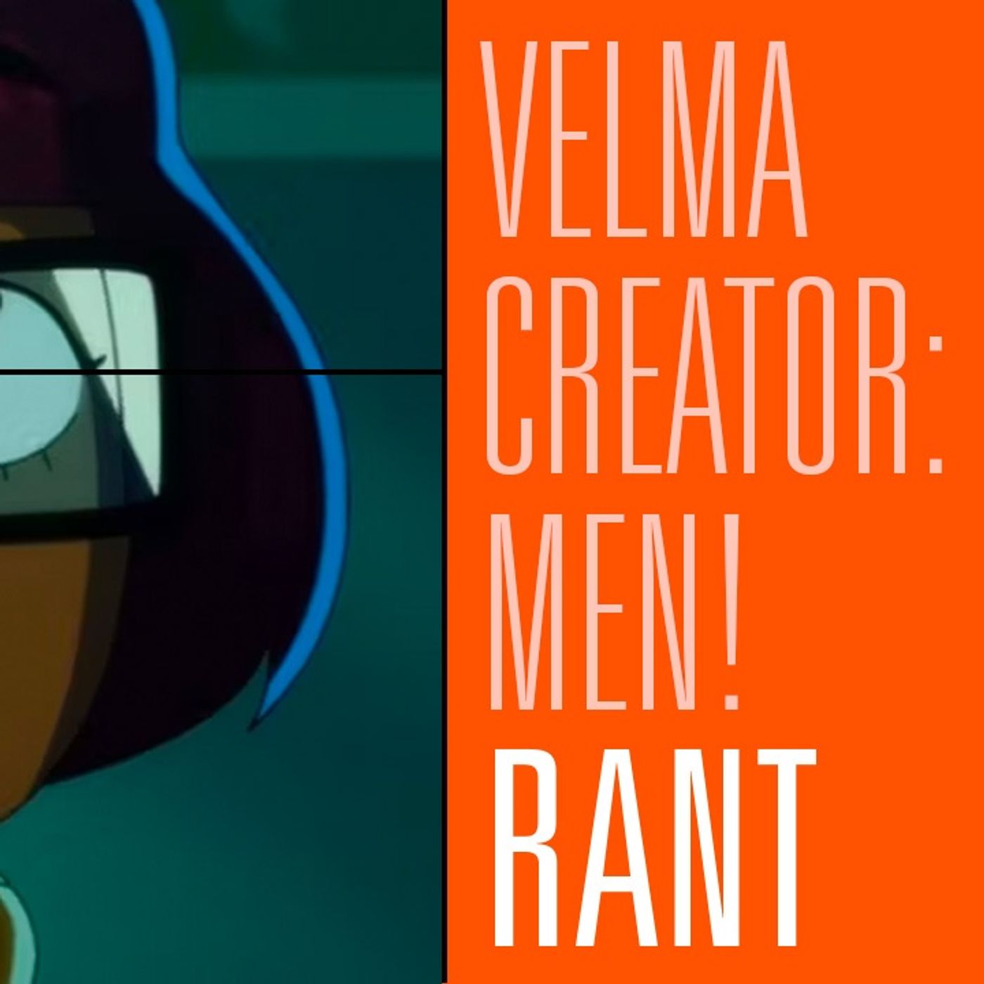 Velma creator Mindy Kaling thinks men's lives are a barrel of laughs! | Rantzerker 165