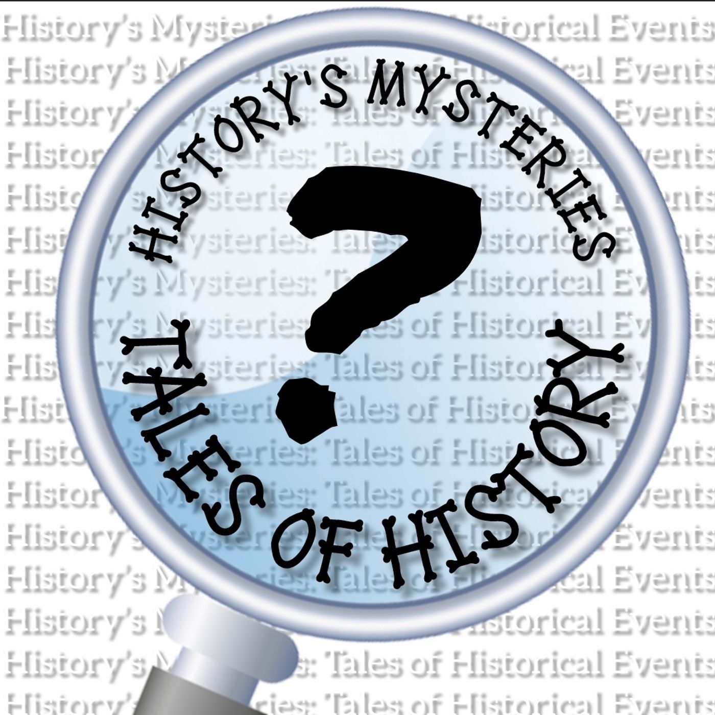 History’s Mysteries: Tales of History