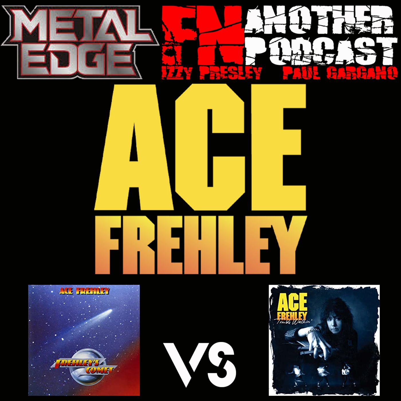 Metal Edge Presents Frehley's Comet vs Trouble Walkin'