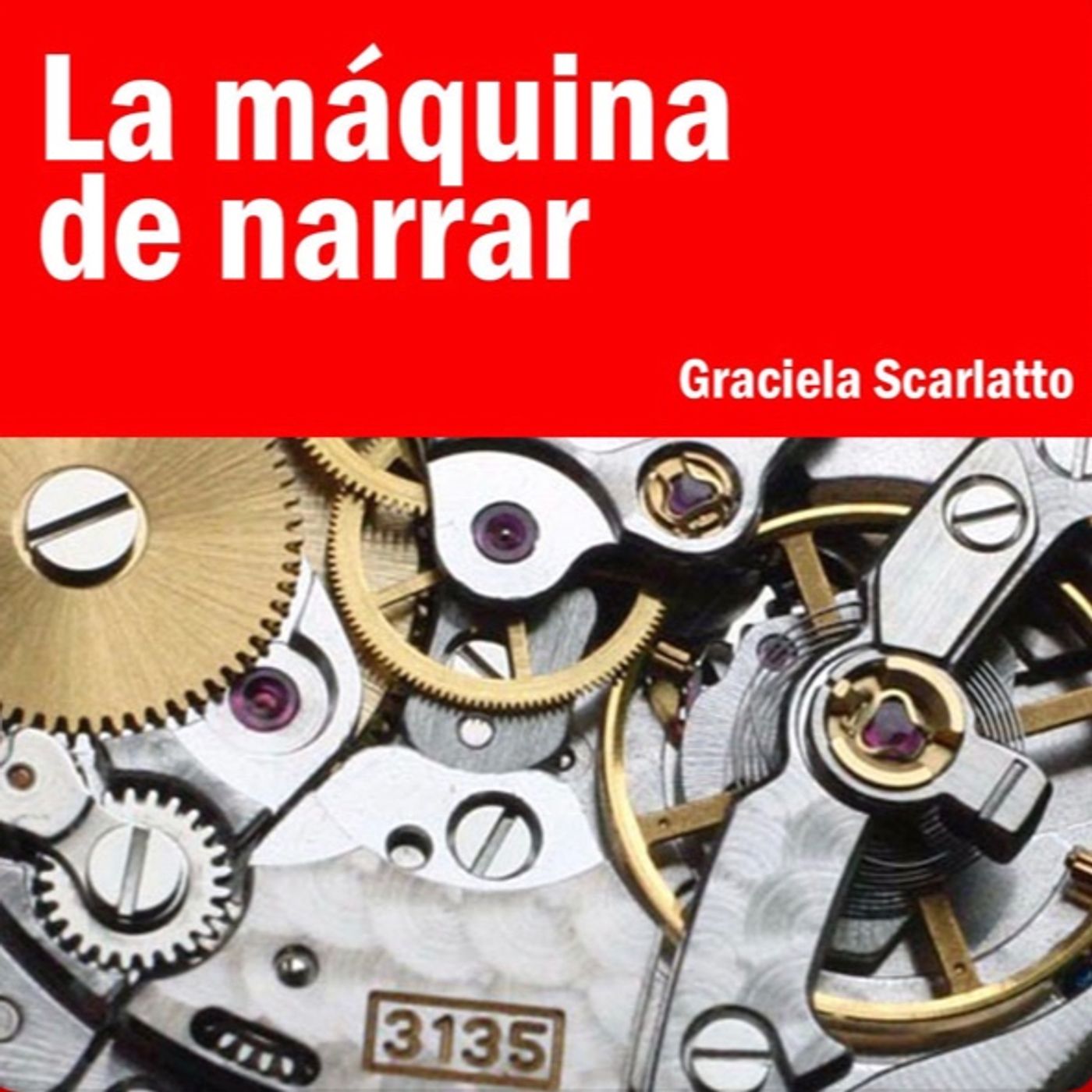 La Máquina De Narrar
