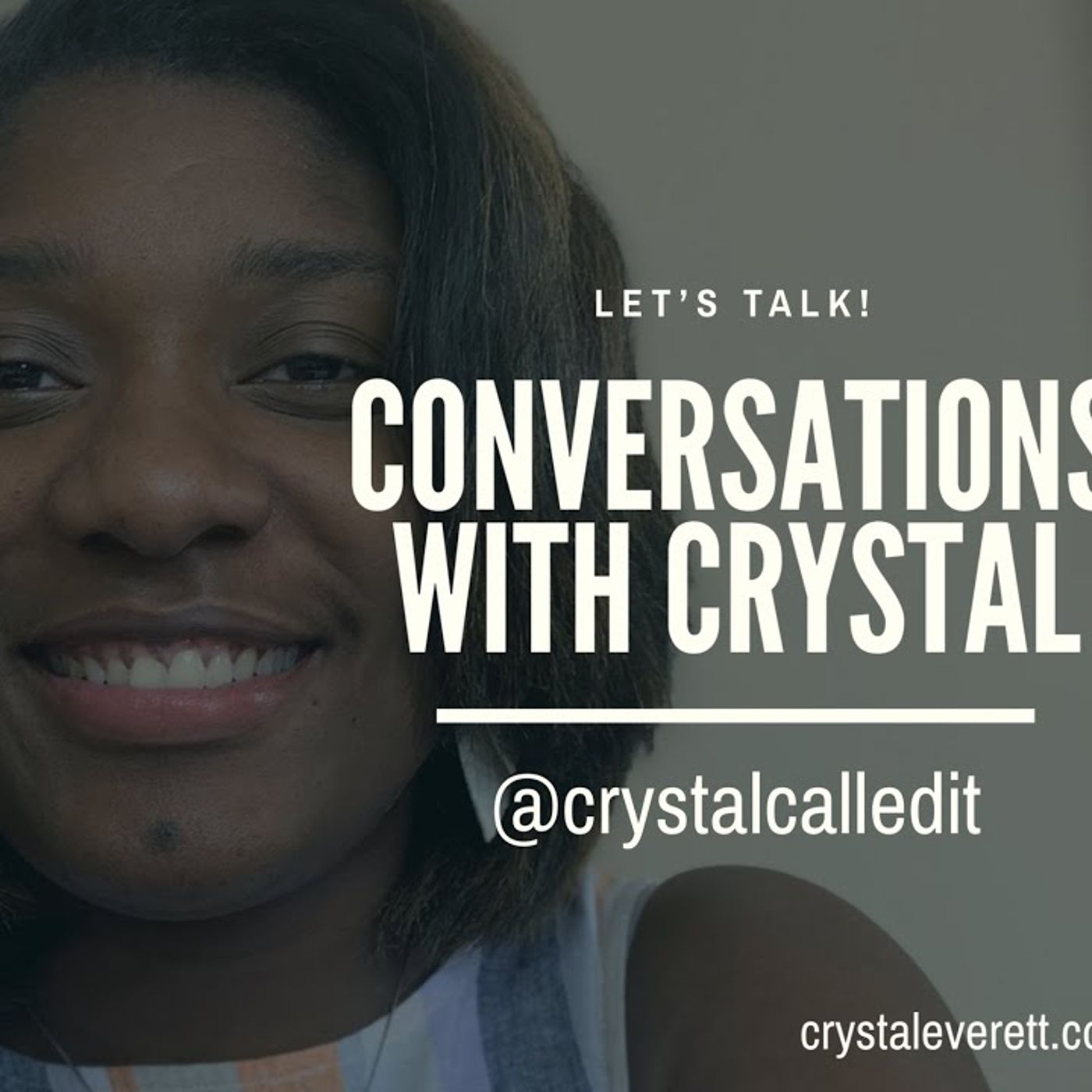 Conversations with Crystal