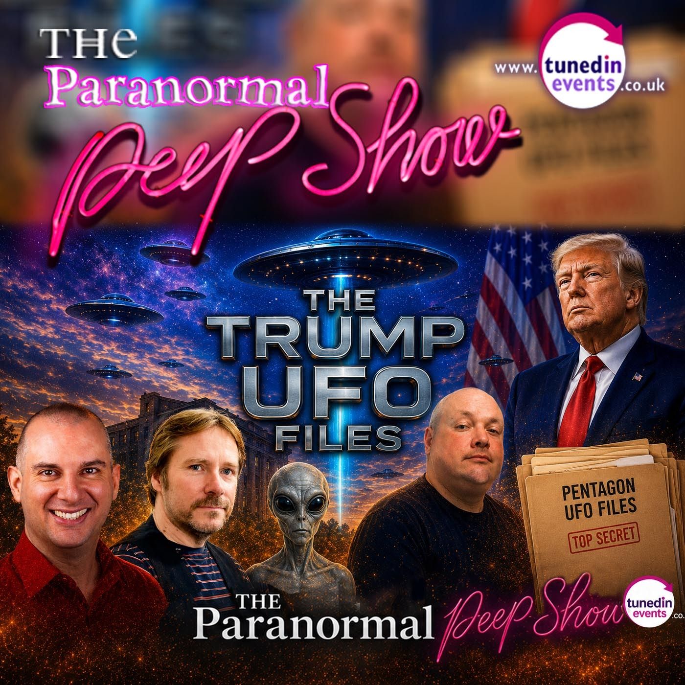 Paranormal Peep Show - The Trump UFO Files