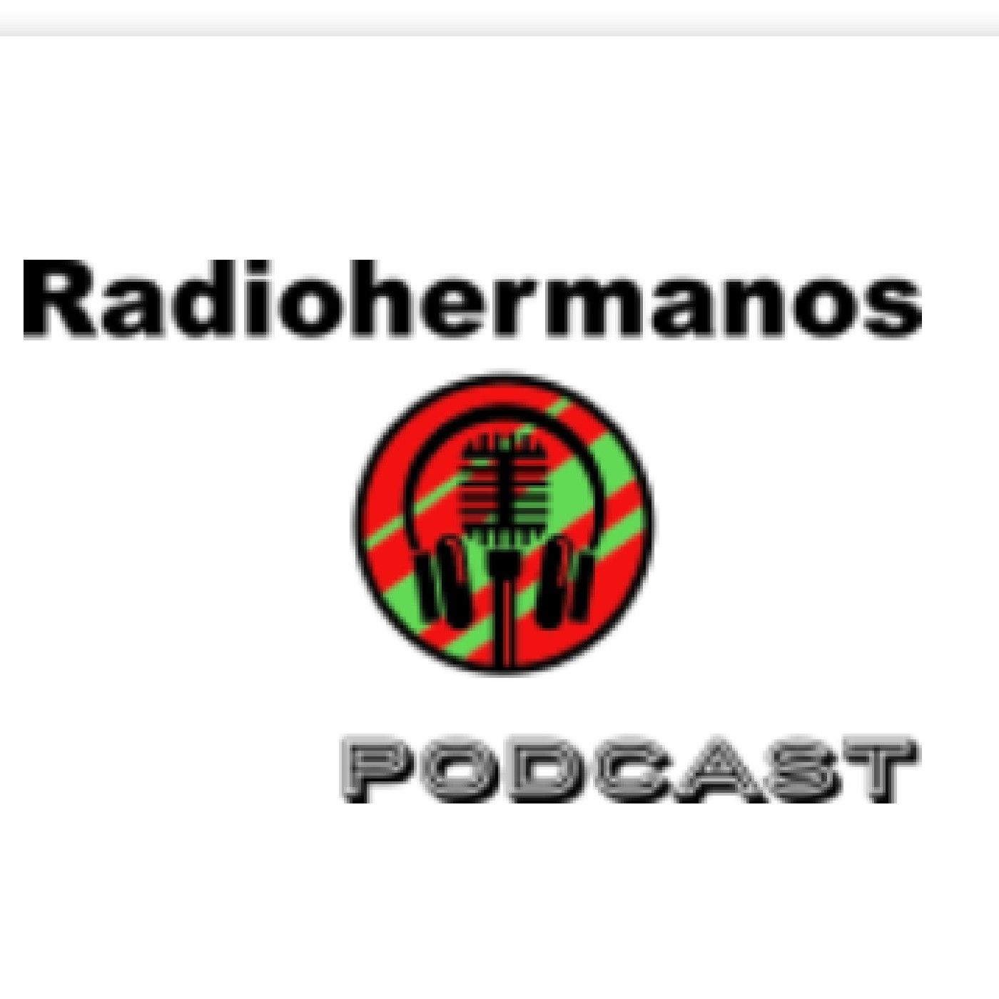El podcast de RadioHermanos