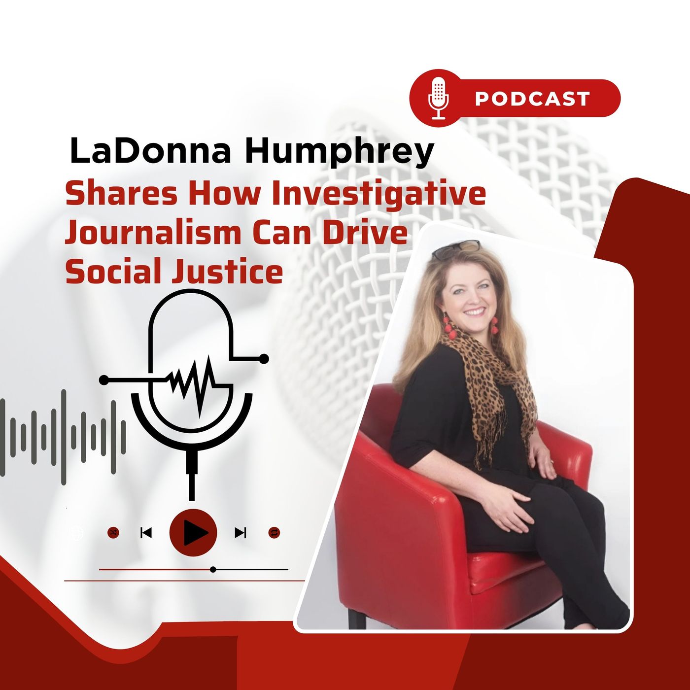 LaDonna Humphrey Shares How Investigative Journalism Can Drive Social Justice episode artwork