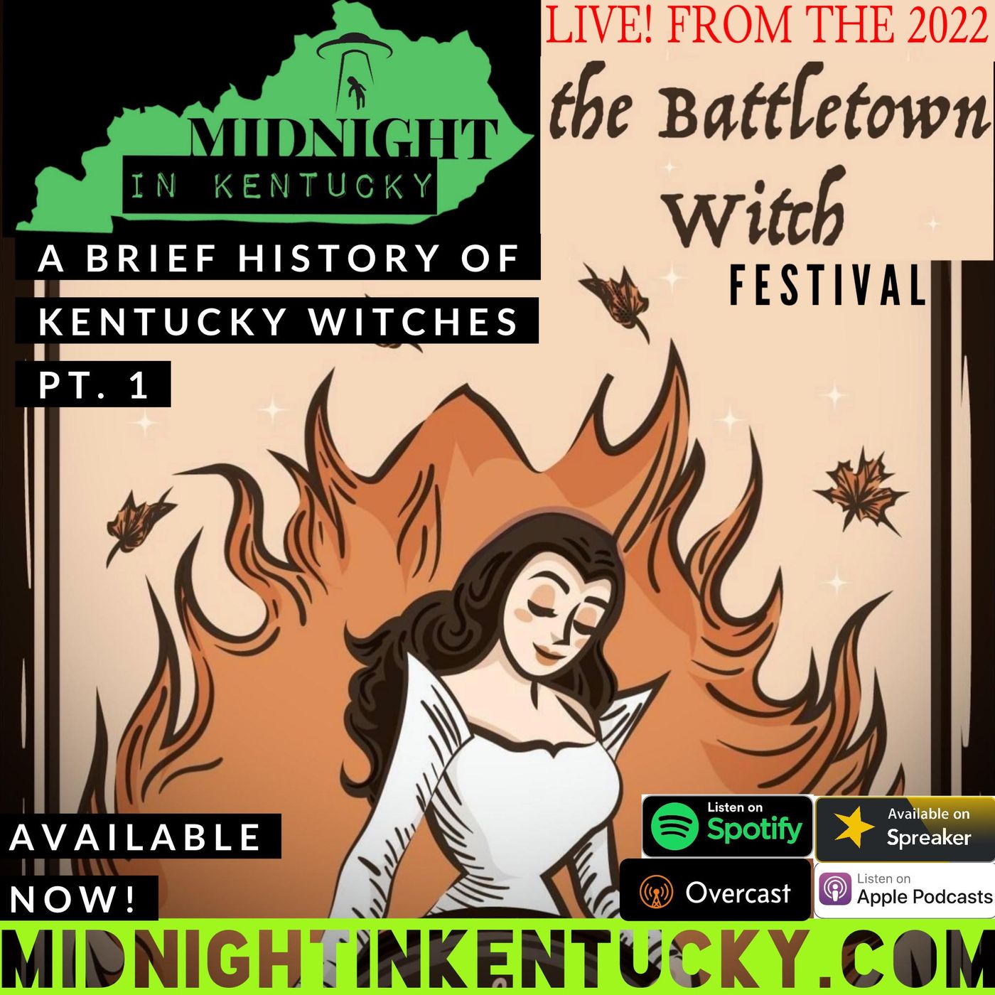 A Brief History of Kentucky Witches (Live from the 2022 BattleTown Witch Festival!)