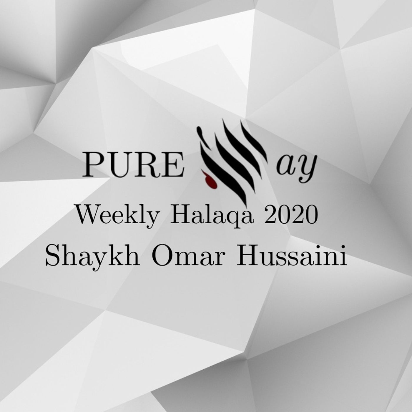 Shaykh Omar Hussaini\'s Weekly Halaqas 2020