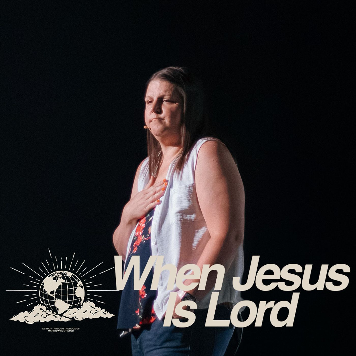When Jesus Is Lord | Selah Campus episode artwork
