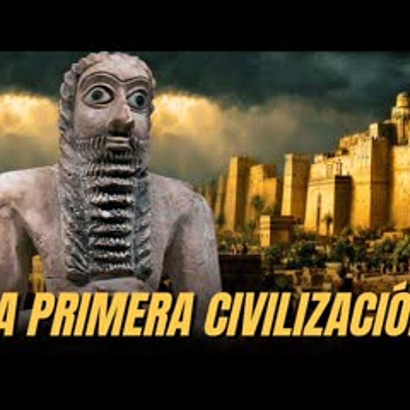 THE FIRST CIVILIZATION IN HISTORY - WHO WERE THE SUMERIANS? episode artwork
