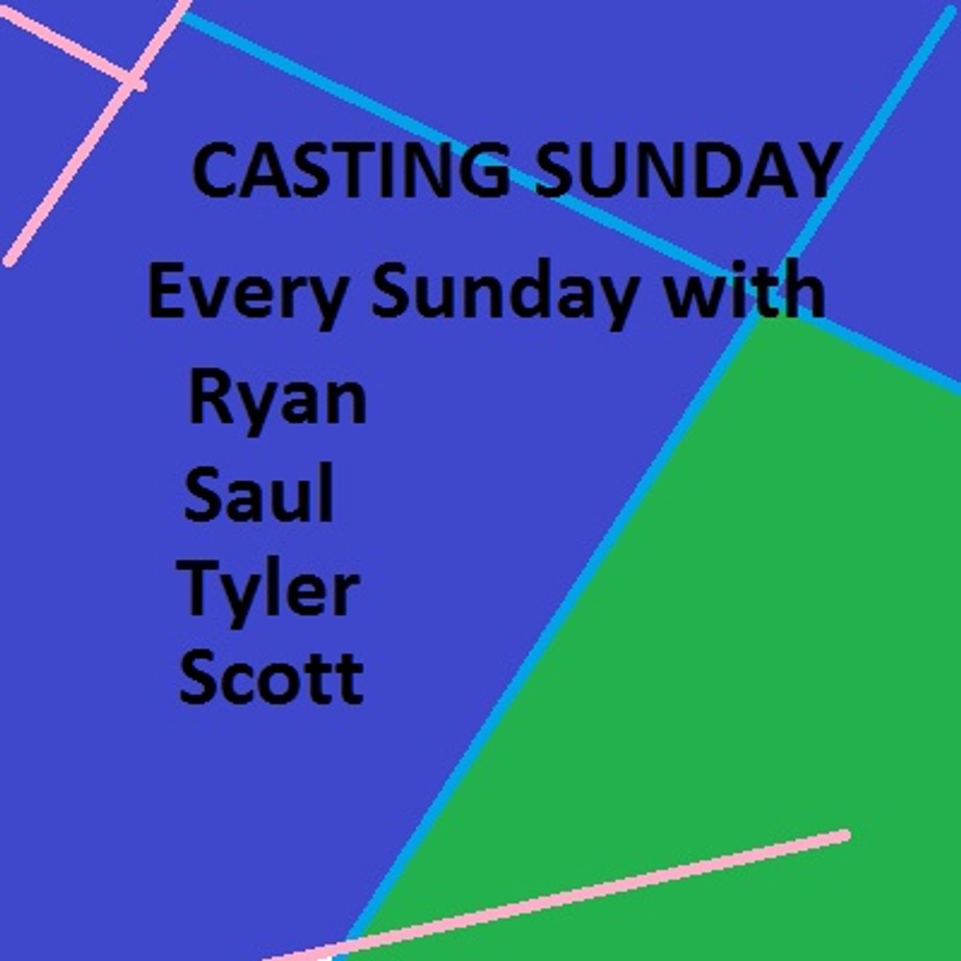 Casting Sunday