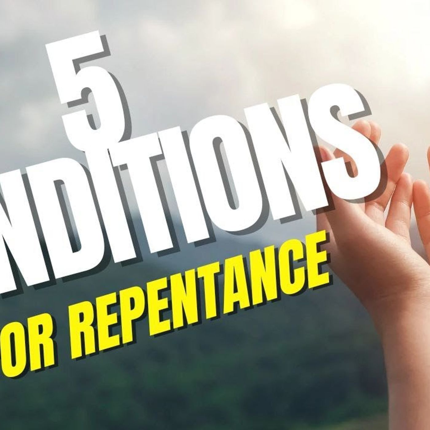 3 out of 5 Conditions of Repentance Explained | Ustadh AbdulAziz Al-Haqqan حفظه الله episode artwork