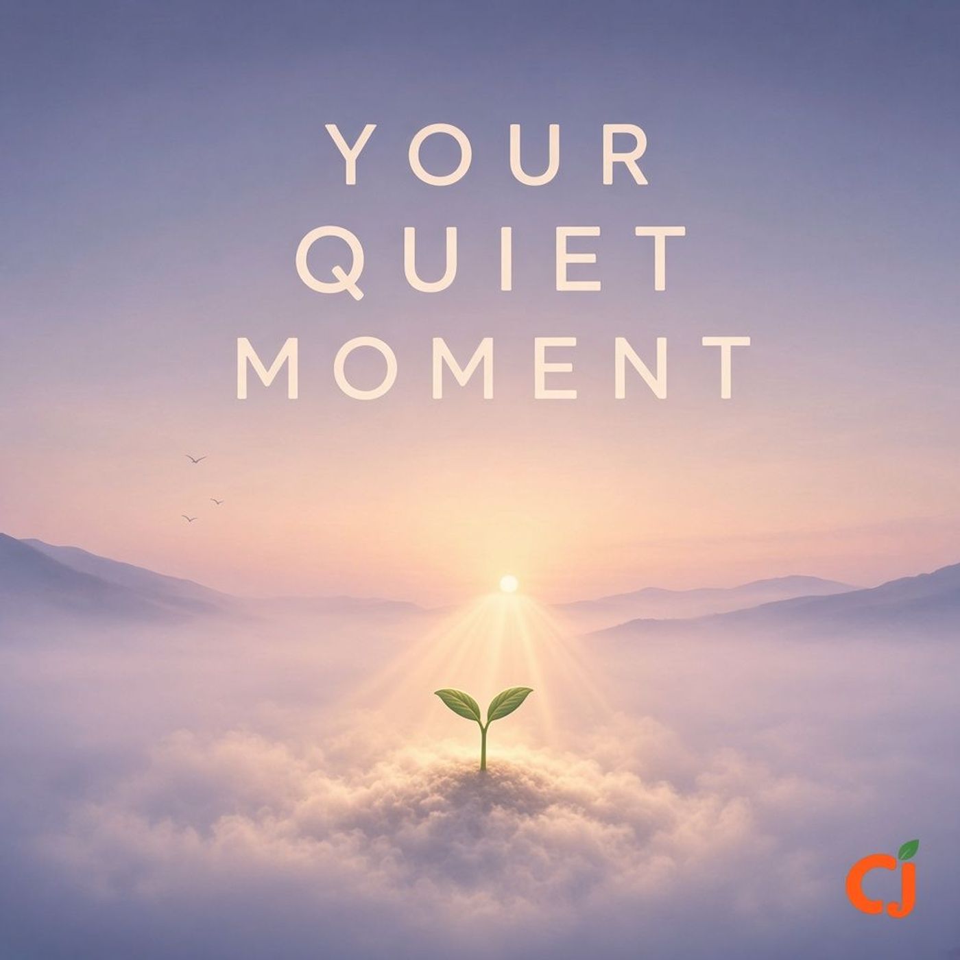 Your Quiet Moment: Strength: Day 1/7
