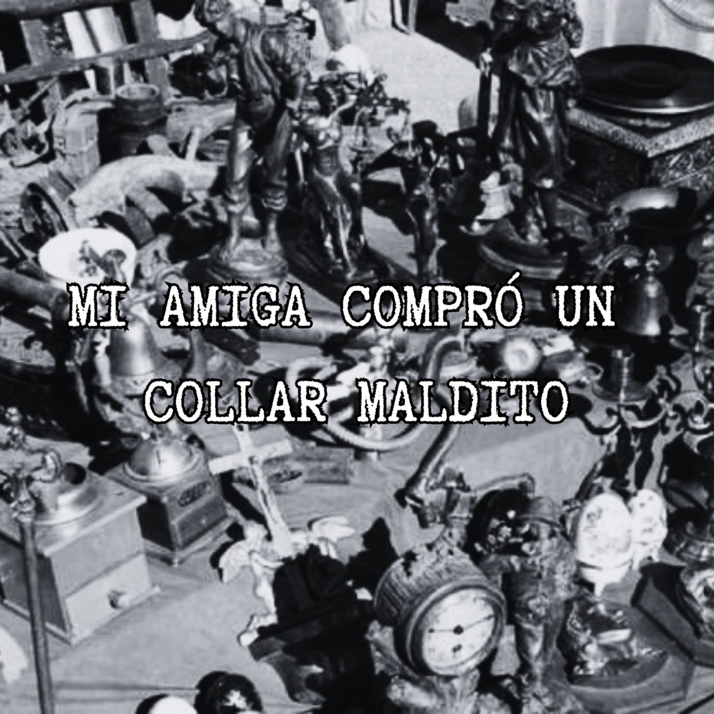 ANTIGÜEDADES MALDITAS