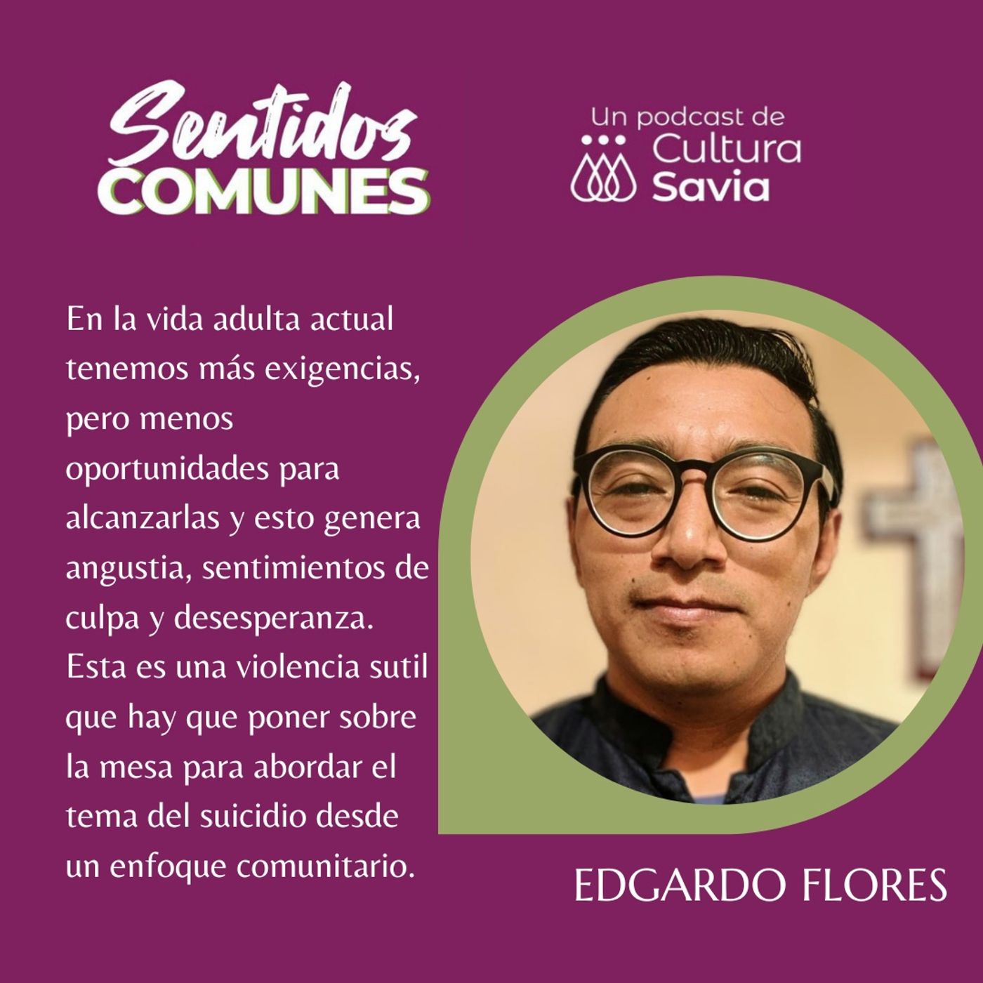 18. La salud mental será comunitaria o no será, con Edgardo Flores