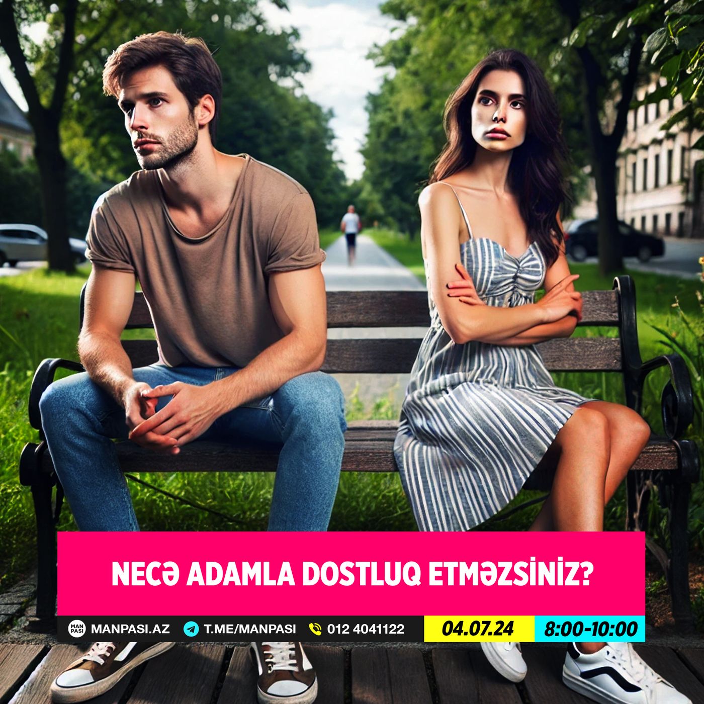 Necə adamla dostluq etməzsiniz? 04.07.2024