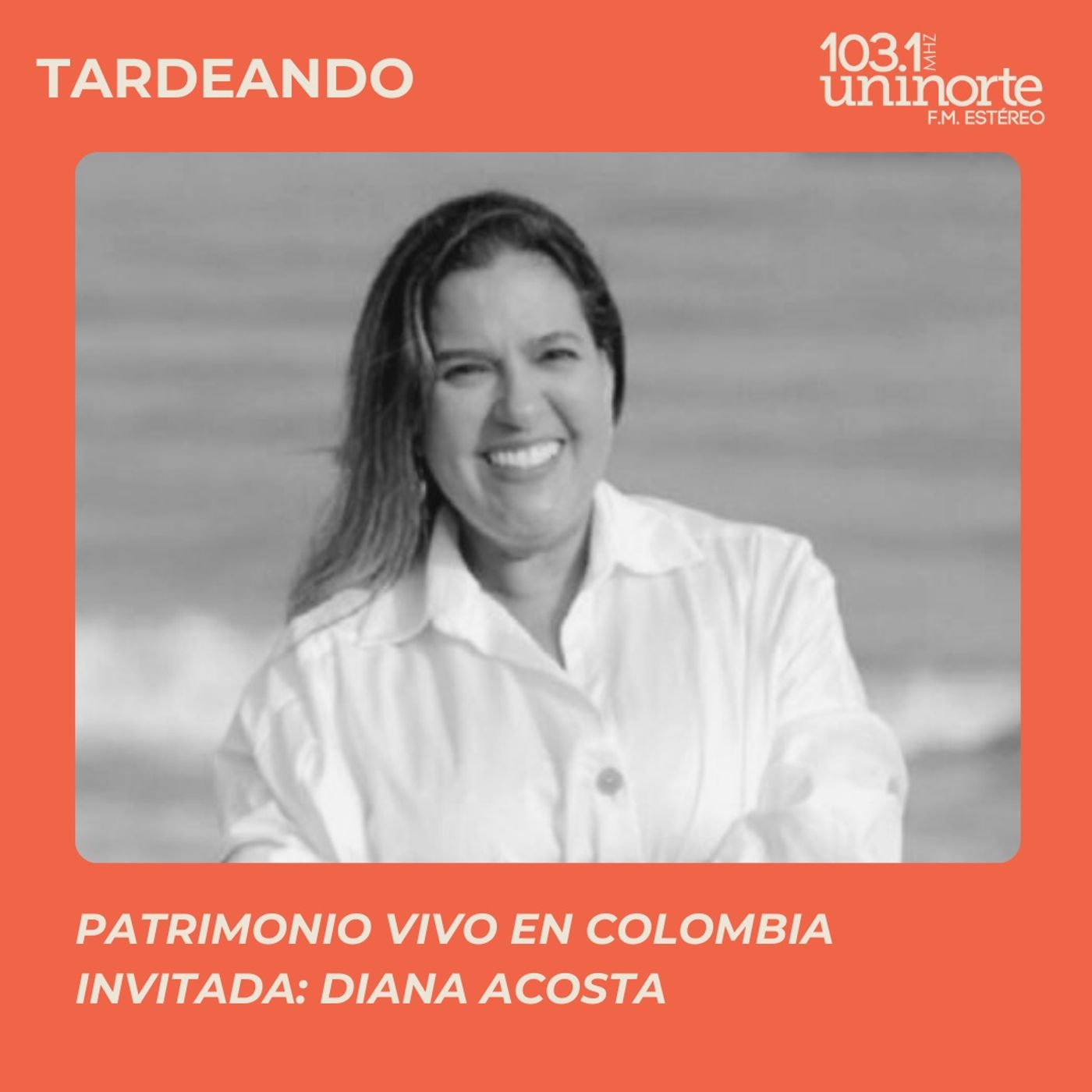 Patrimonio Vivo en Colombia :: INVITADA: Diana Acosta episode artwork