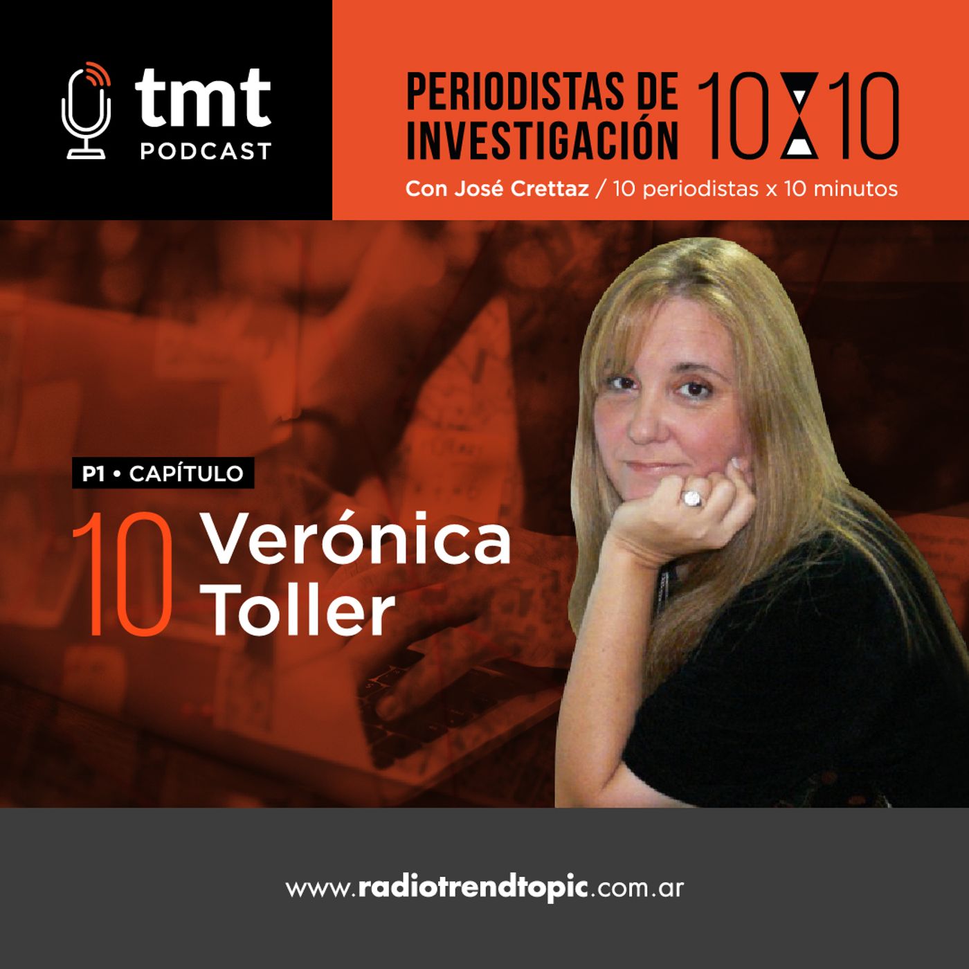 TMT Periodistas de investigación Ep10 - Verónica Toller