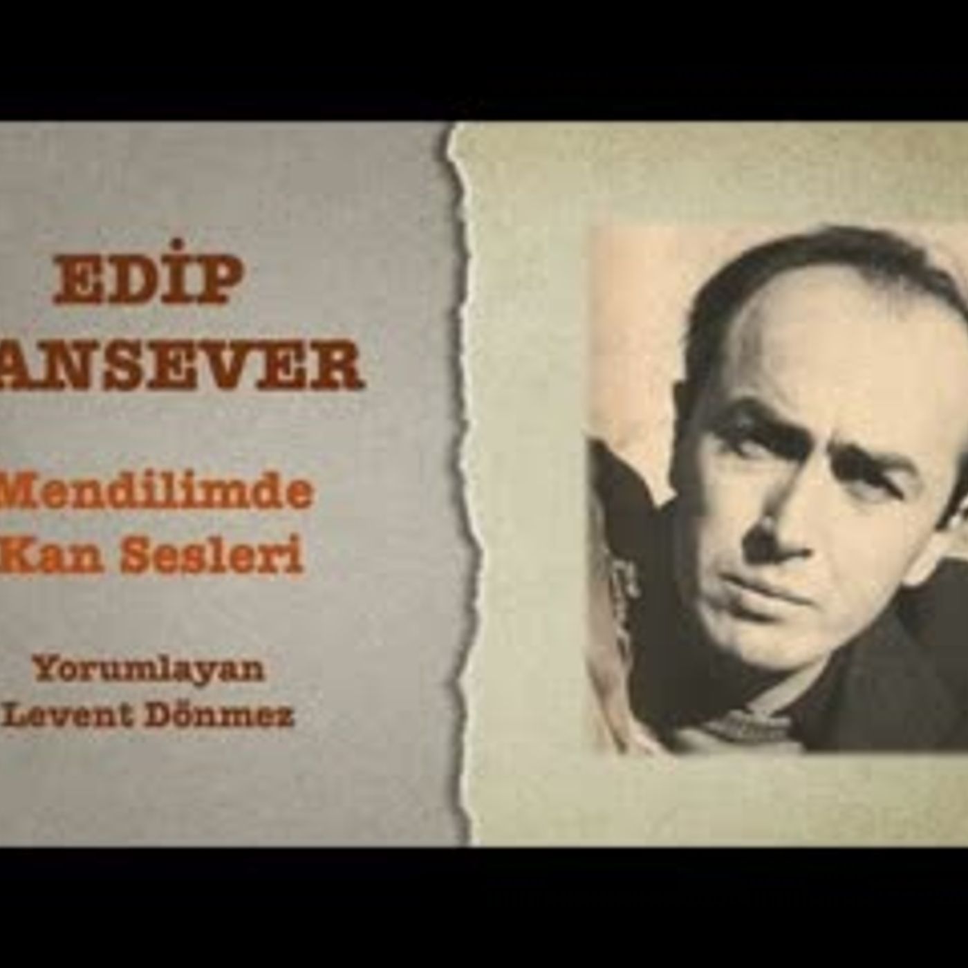 Edip Cansever - Mendilimde Kan Sesleri episode artwork