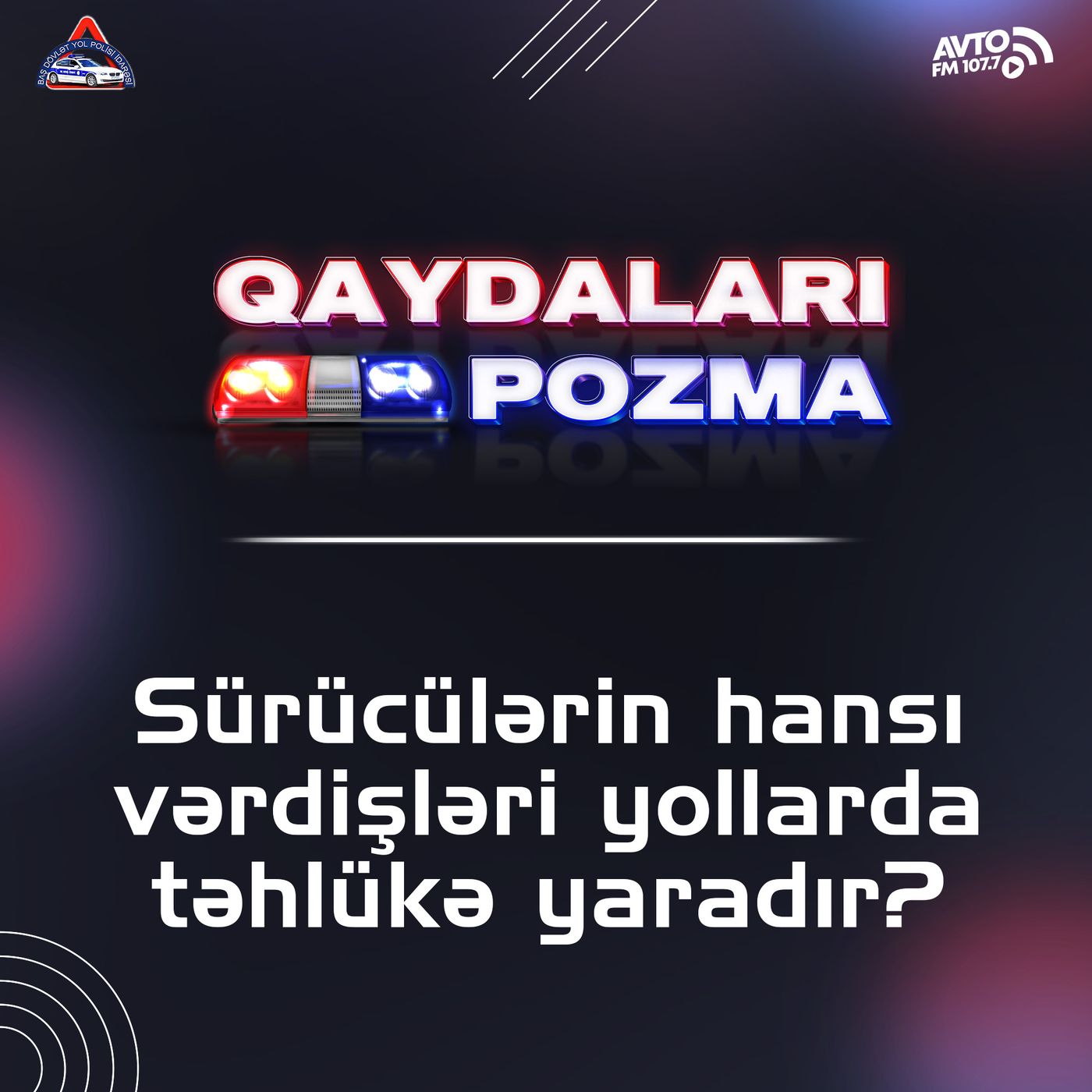 Sürücülərin hansı vərdişləri yollarda təhlükə yaradır? episode artwork