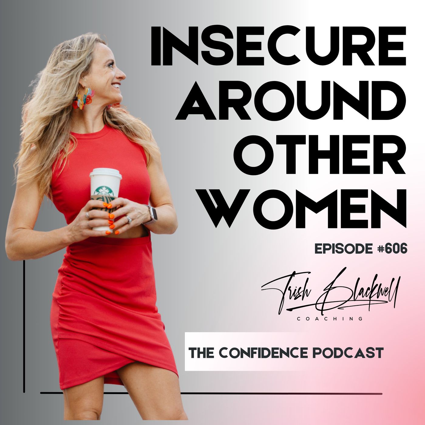 #606: Insecurity Around Other Women episode artwork